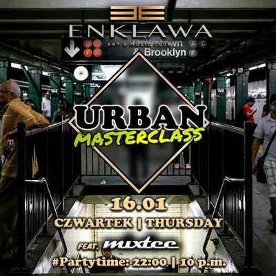 URBAN MASTERCLASS w klimacie R'n'B | CZWARTEK 16.01  URBAN MASTERCLASS w klimacie R'n'B | CZWARTEK 16.01